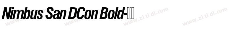 Nimbus San DCon Bold字体转换 Nimbus San DCon Bold字体转换